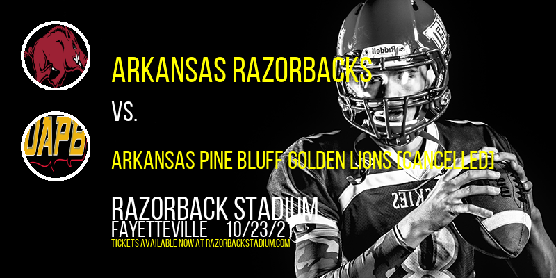 Arkansas Razorbacks vs. Arkansas Pine Bluff Golden Lions [CANCELLED] at Razorback Stadium