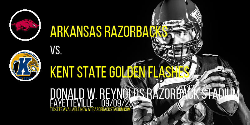 Arkansas Razorbacks vs. Kent State Golden Flashes at Razorback Stadium